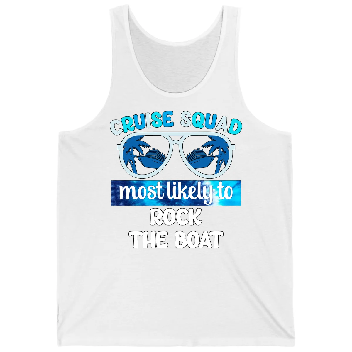 Cruise Squad Most Likely To Rock The Boat Tank in White
