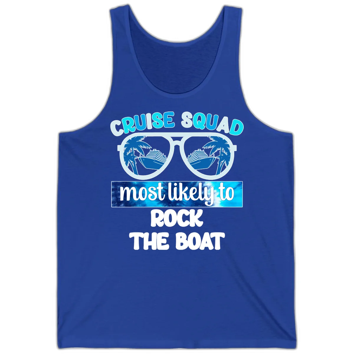 Cruise Squad Most Likely To Rock The Boat Tank in True Royal