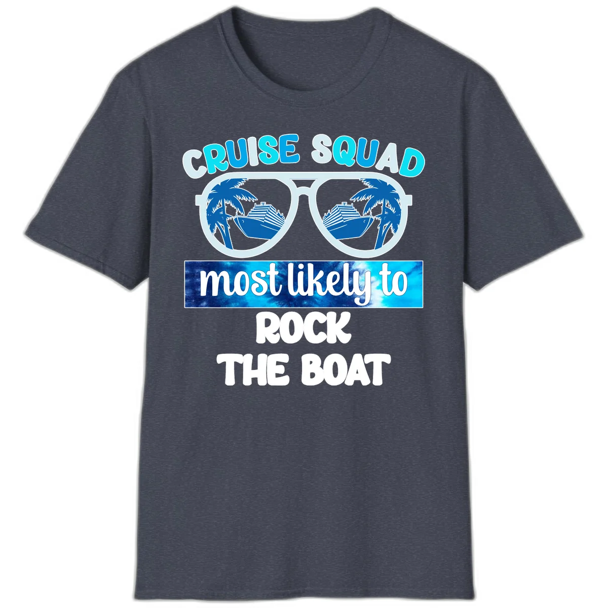 Cruise Squad Most Likely To Rock The Boat T-Shirt in Heather Navy