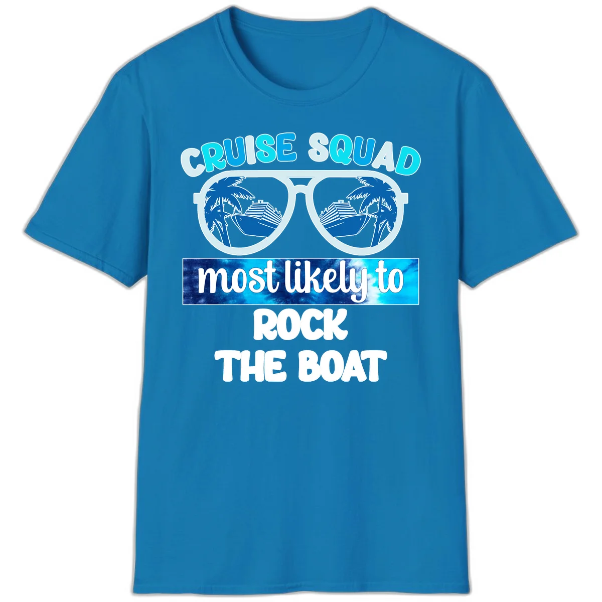 Cruise Squad Most Likely To Rock The Boat T-Shirt in Sapphire