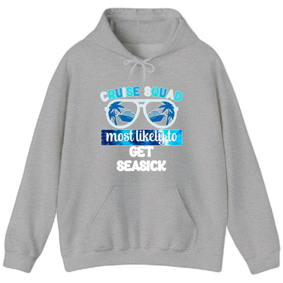 Cruise Squad Most Likely to Get Seasick Hoodie in Sport Grey