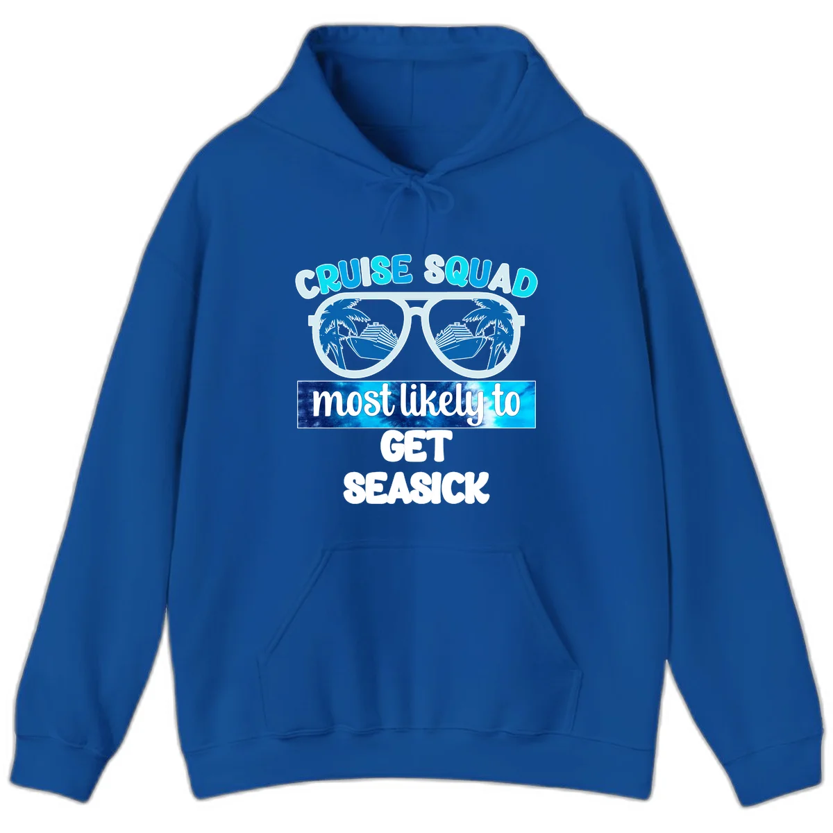 Cruise Squad Most Likely to Get Seasick Hoodie in Royal
