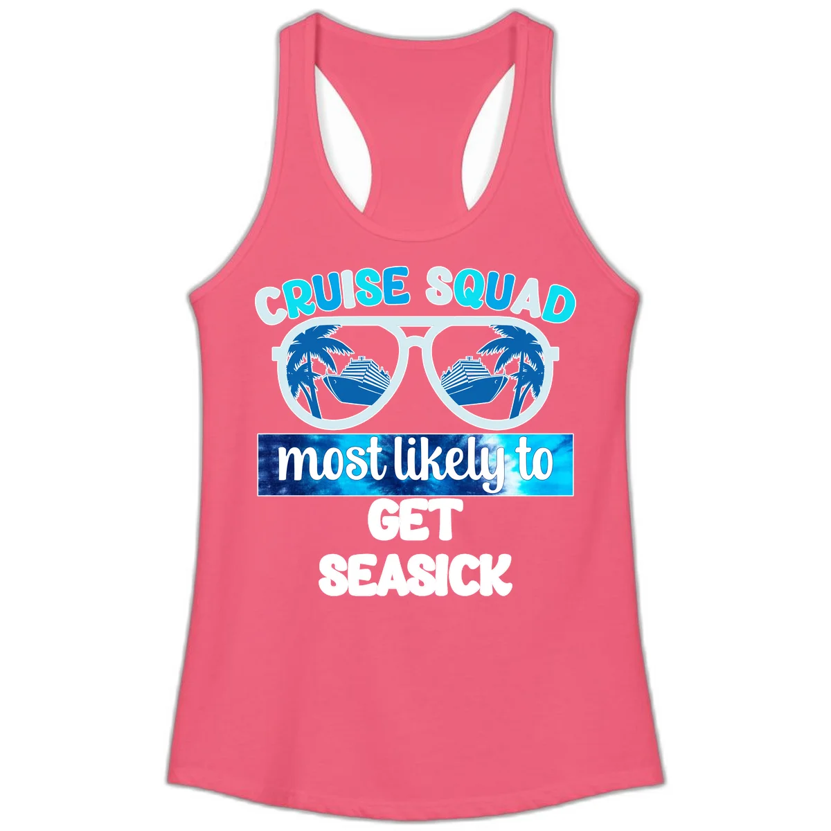 Cruise Squad Most Likely to Get Seasick Ladies Tank in Hot Pink