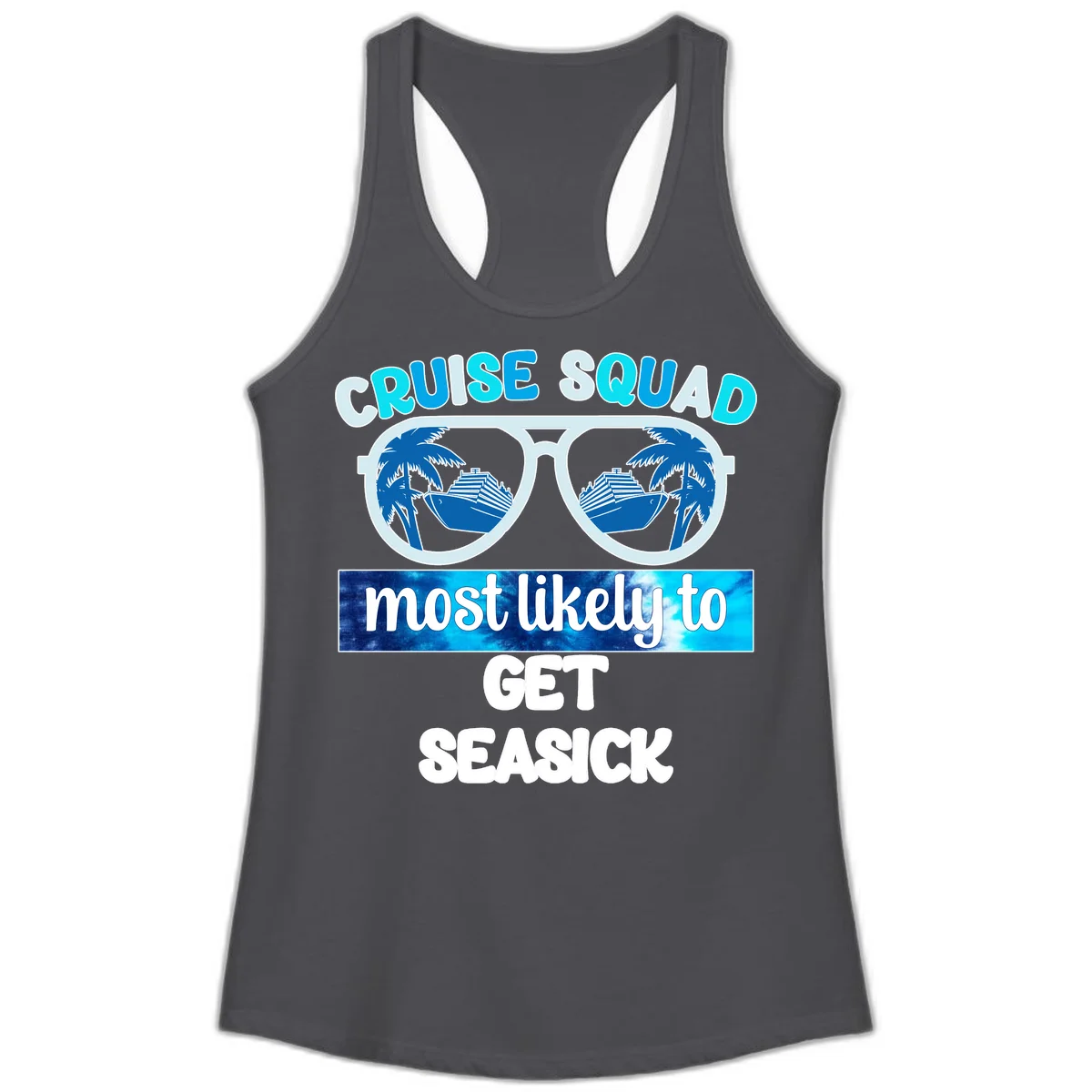 Cruise Squad Most Likely to Get Seasick Ladies Tank in Solid Dark Gray