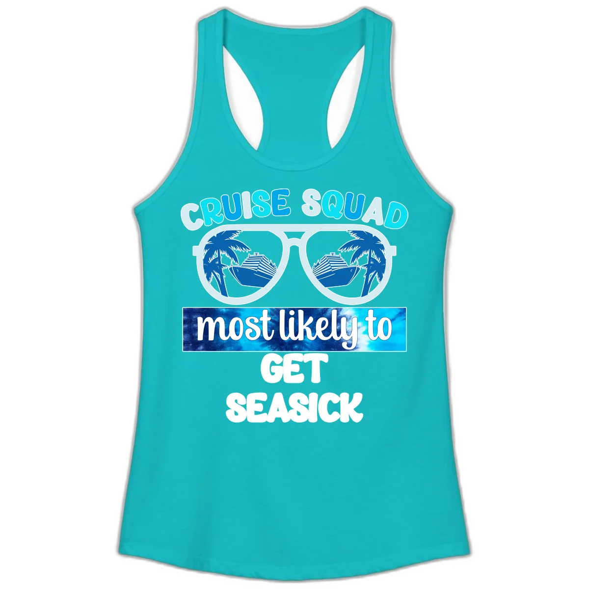 Cruise Squad Most Likely to Get Seasick Ladies Tank in Tahiti Blue