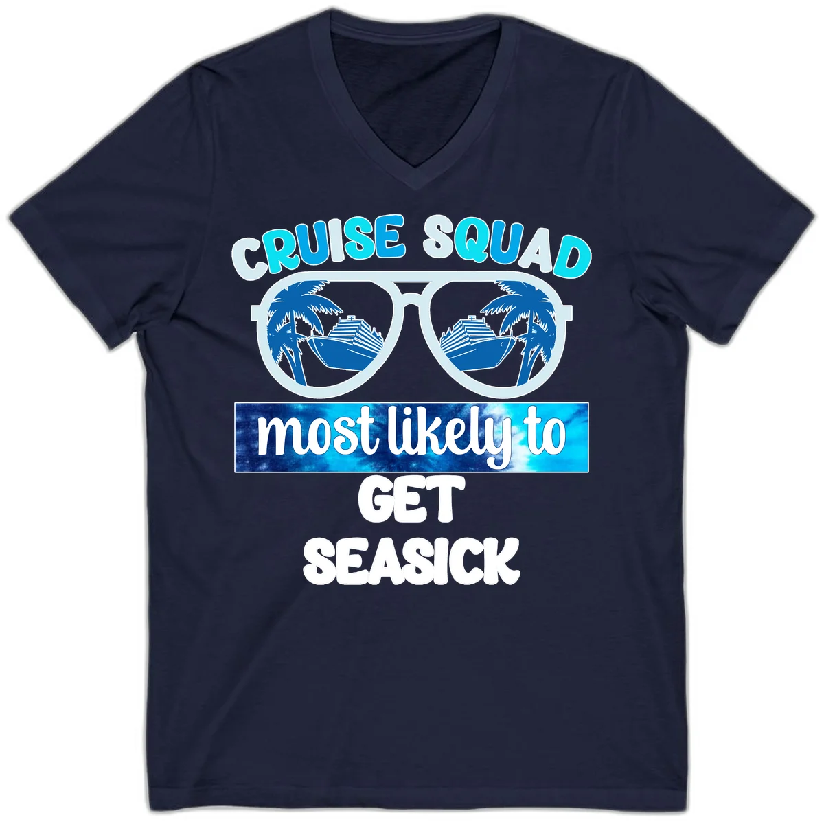 Cruise Squad Most Likely to Get Seasick V-Neck in Navy