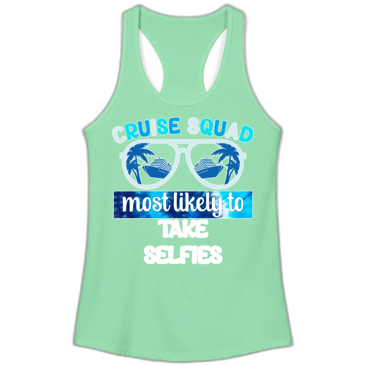 Cruise Squad Most Likely To Take Selfies Ladies Tank in Solid Mint