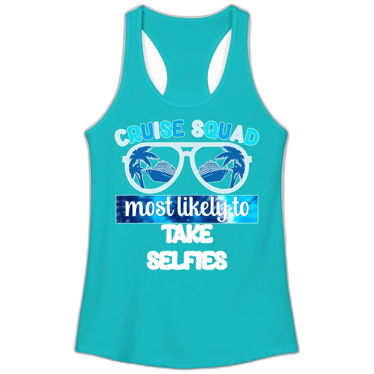 Cruise Squad Most Likely To Take Selfies Ladies Tank in Tahiti Blue