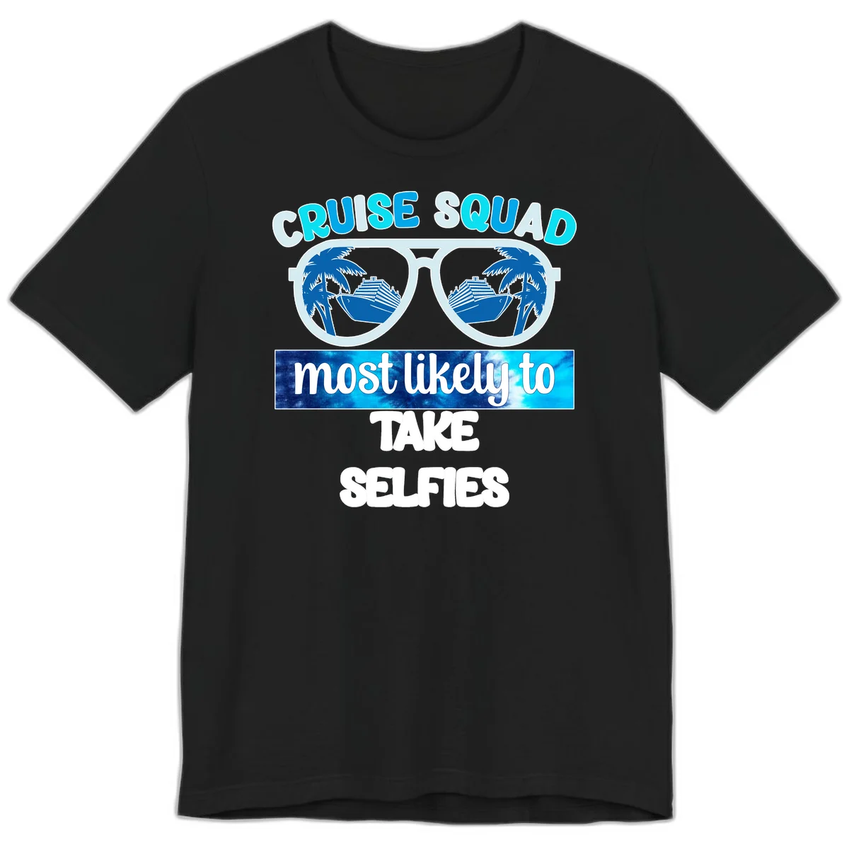 Cruise Squad Most Likely To Take Selfies Premium T-Shirt in Black