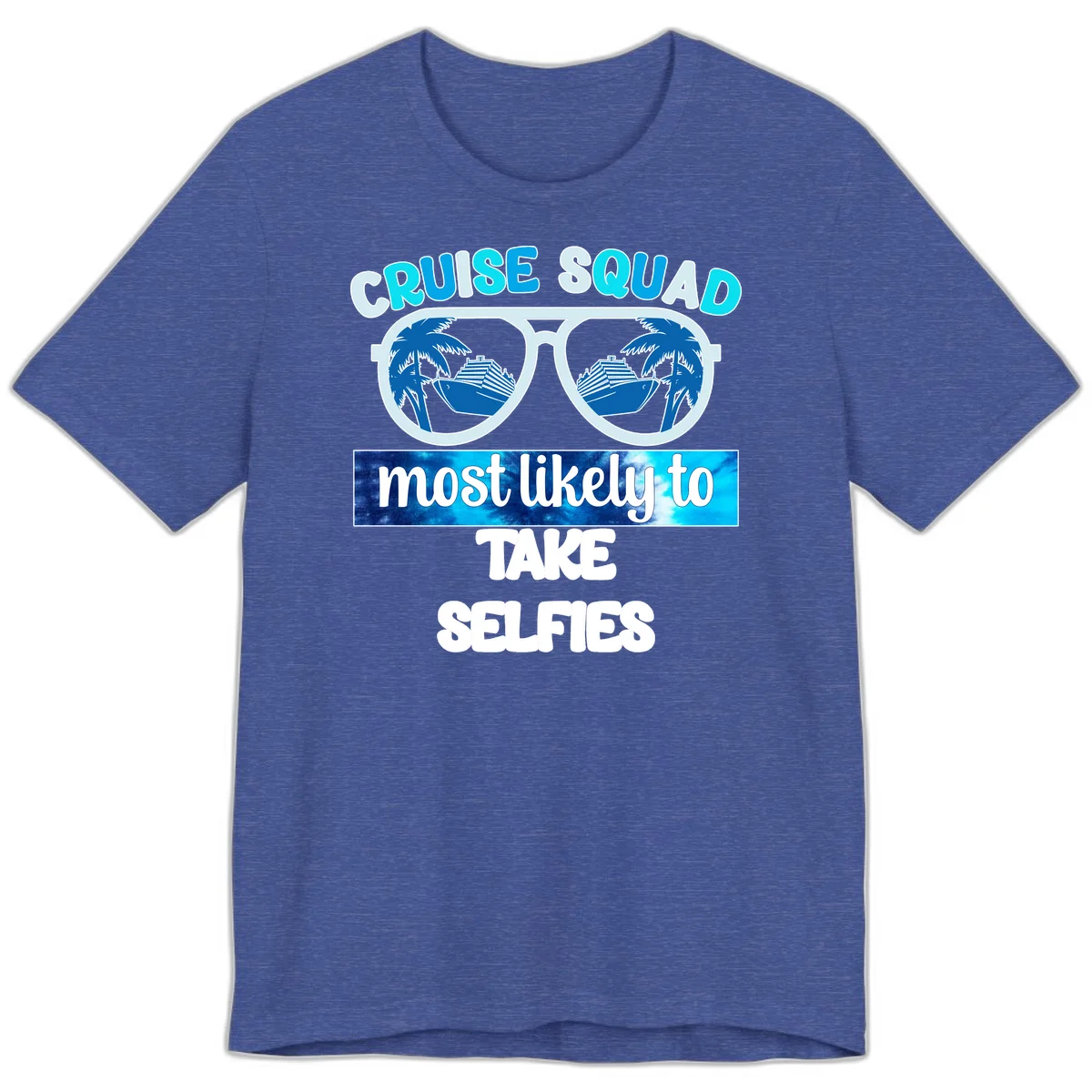 Cruise Squad Most Likely To Take Selfies Premium T-Shirt in Heather True Royal