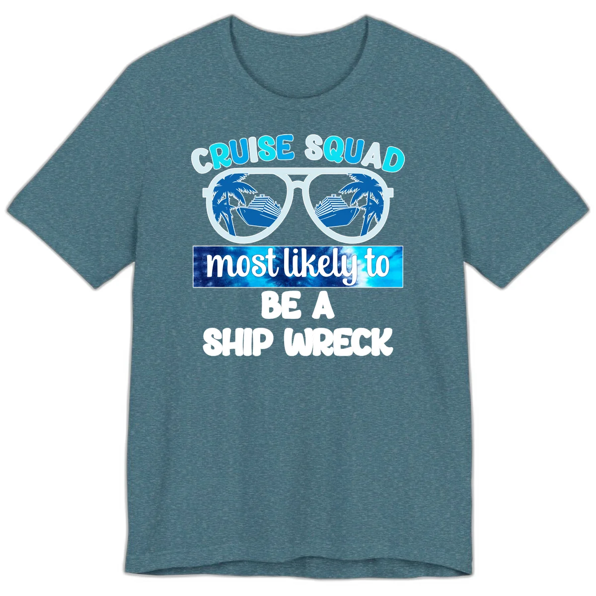 Cruise Squad Ship Wreck Premium T-Shirt in Heather Deep Teal
