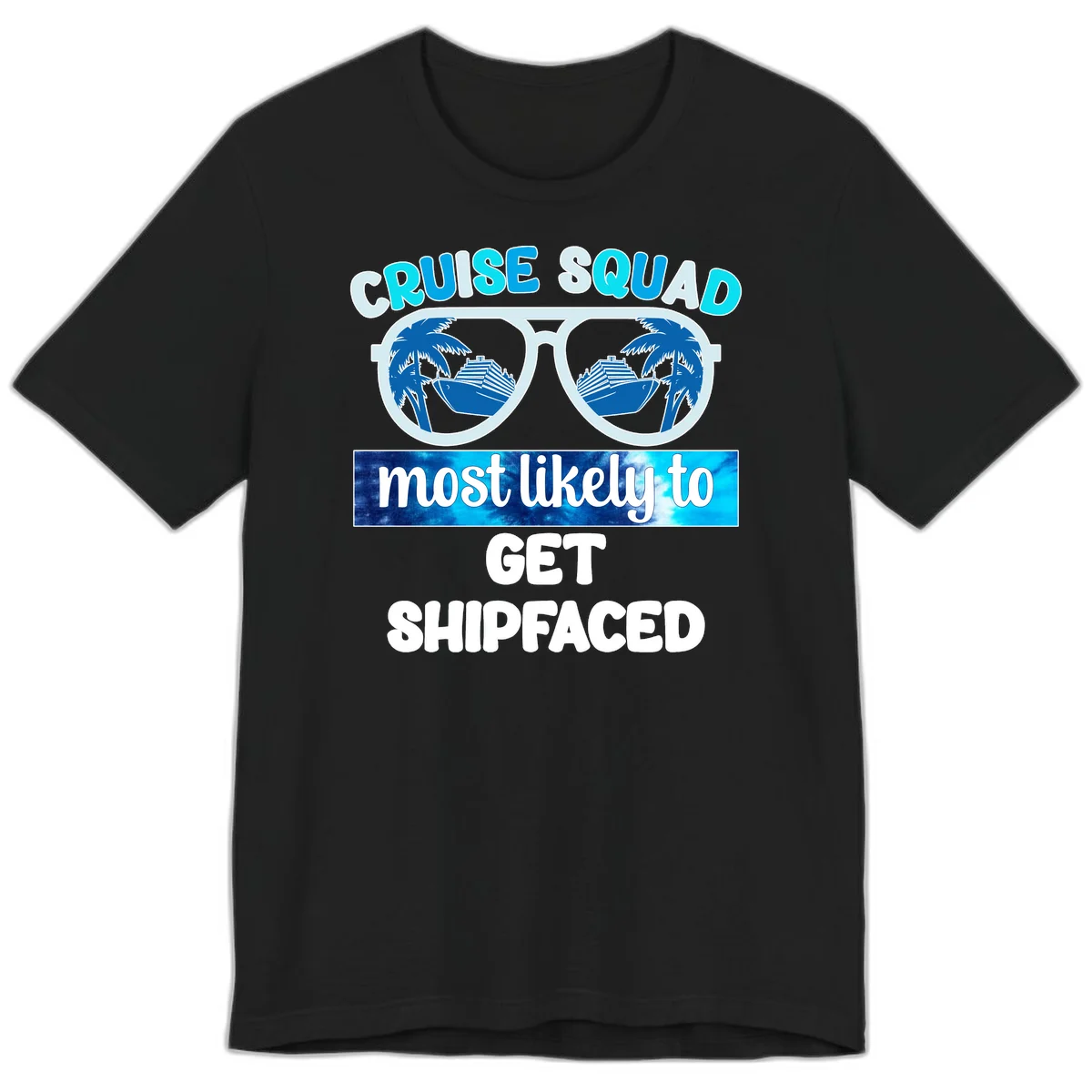Cruise Squad Most Likely To Get Shipfaced Premium T-Shirt in Black