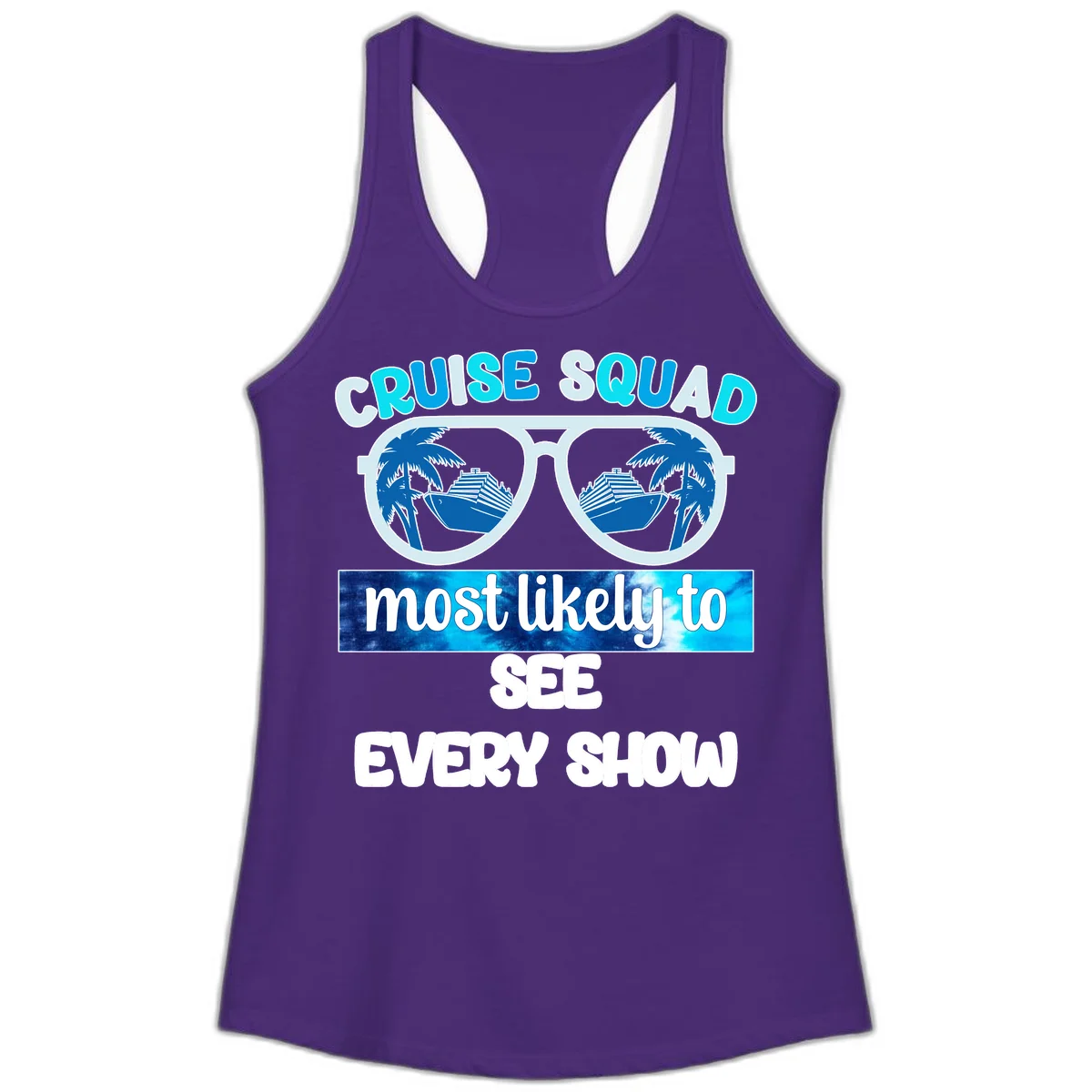 Cruise Squad Most Likely To See Every Show Ladies Tank in Solid Purple Rush