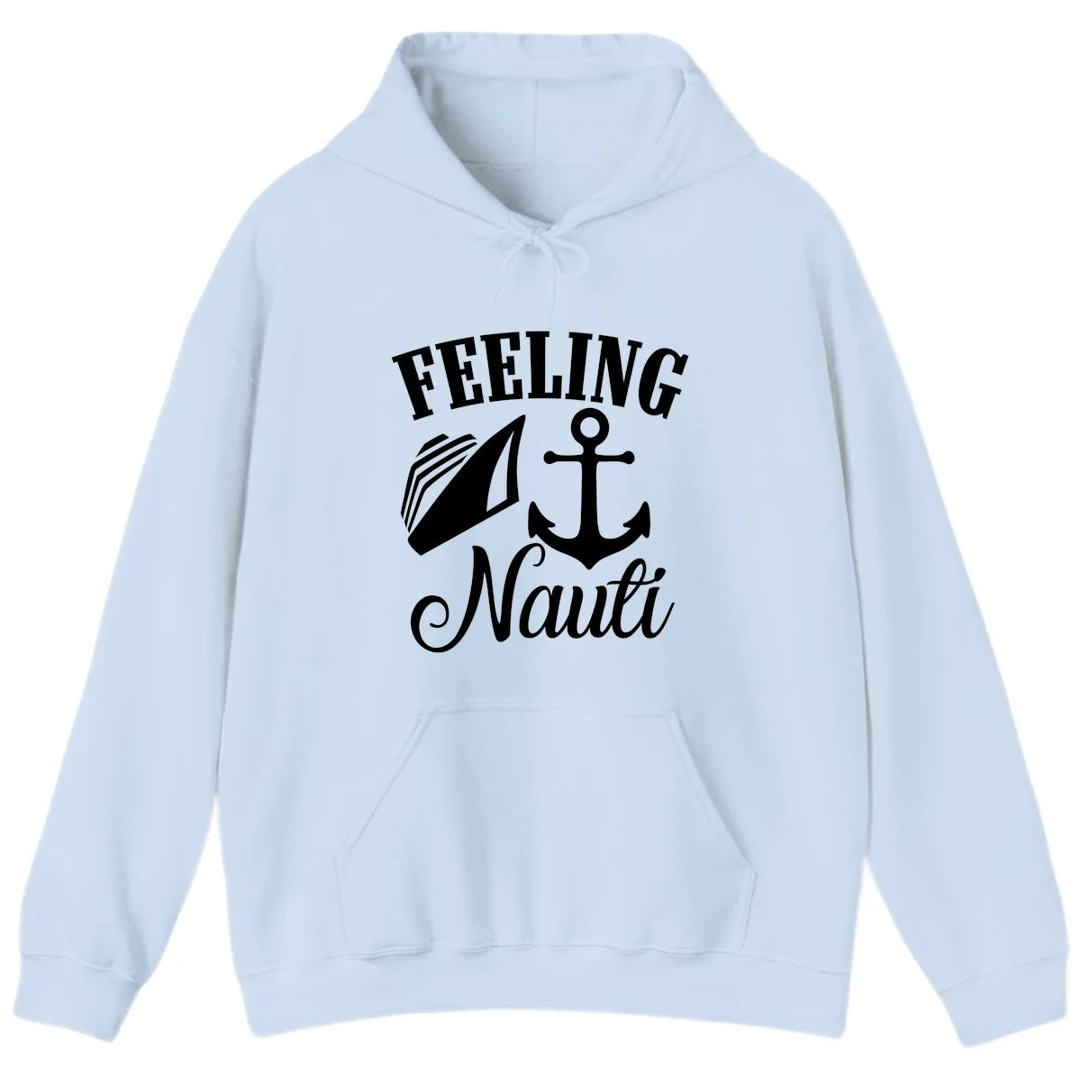 Feeling Nauti Anchor & Sailboat Hoodie in Light Blue
