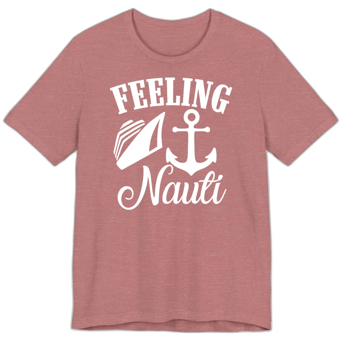 Feeling Nauti Anchor & Sailboat Premium T-Shirt in Heather Mauve