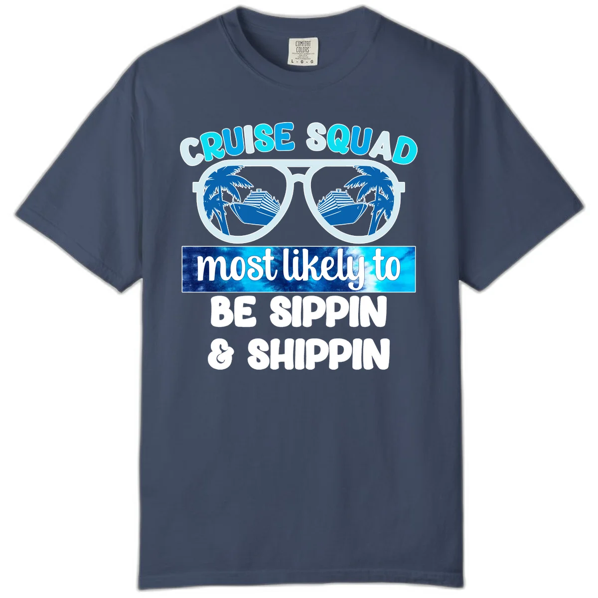 Cruise Squad Sippin & Shippin Comfort Color in Midnight