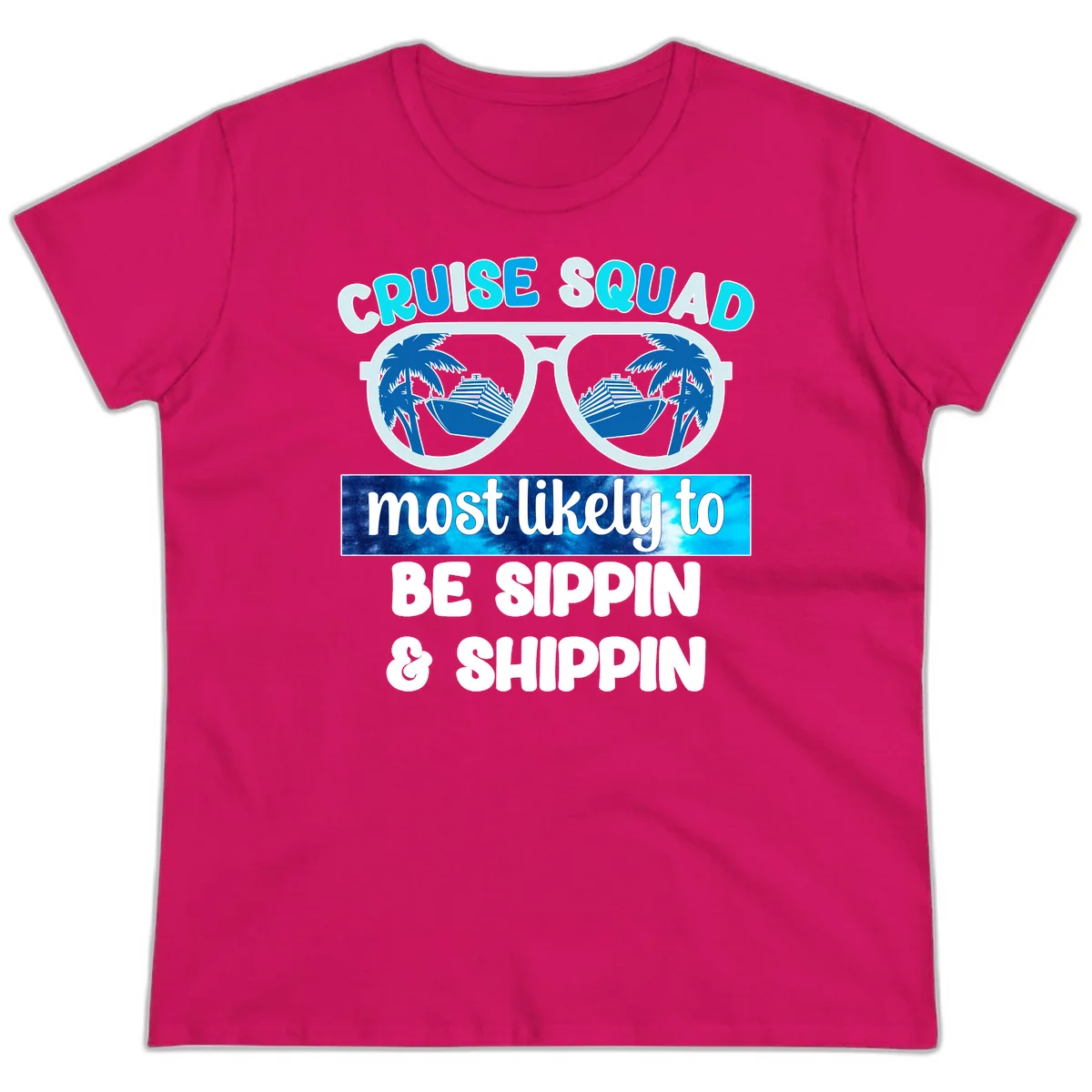 Cruise Squad Sippin & Shippin Ladies Tee in Heliconia