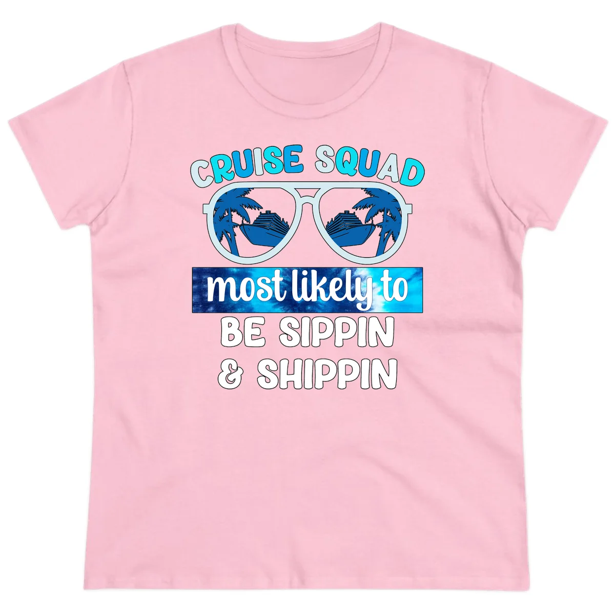 Cruise Squad Sippin & Shippin Ladies Tee in Light Pink