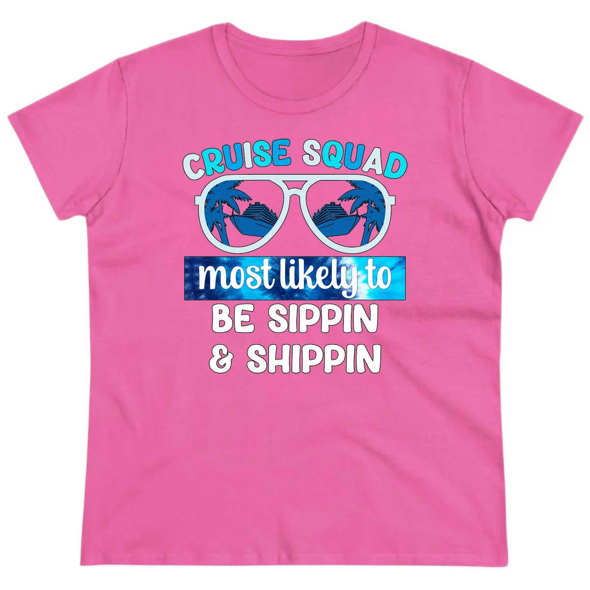 Cruise Squad Sippin & Shippin Ladies Tee in Azalea