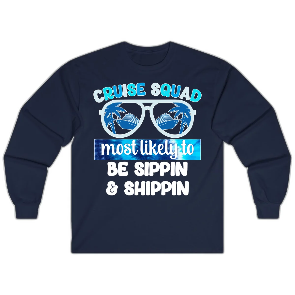 Cruise Squad Sippin & Shippin Long Sleeve in Navy