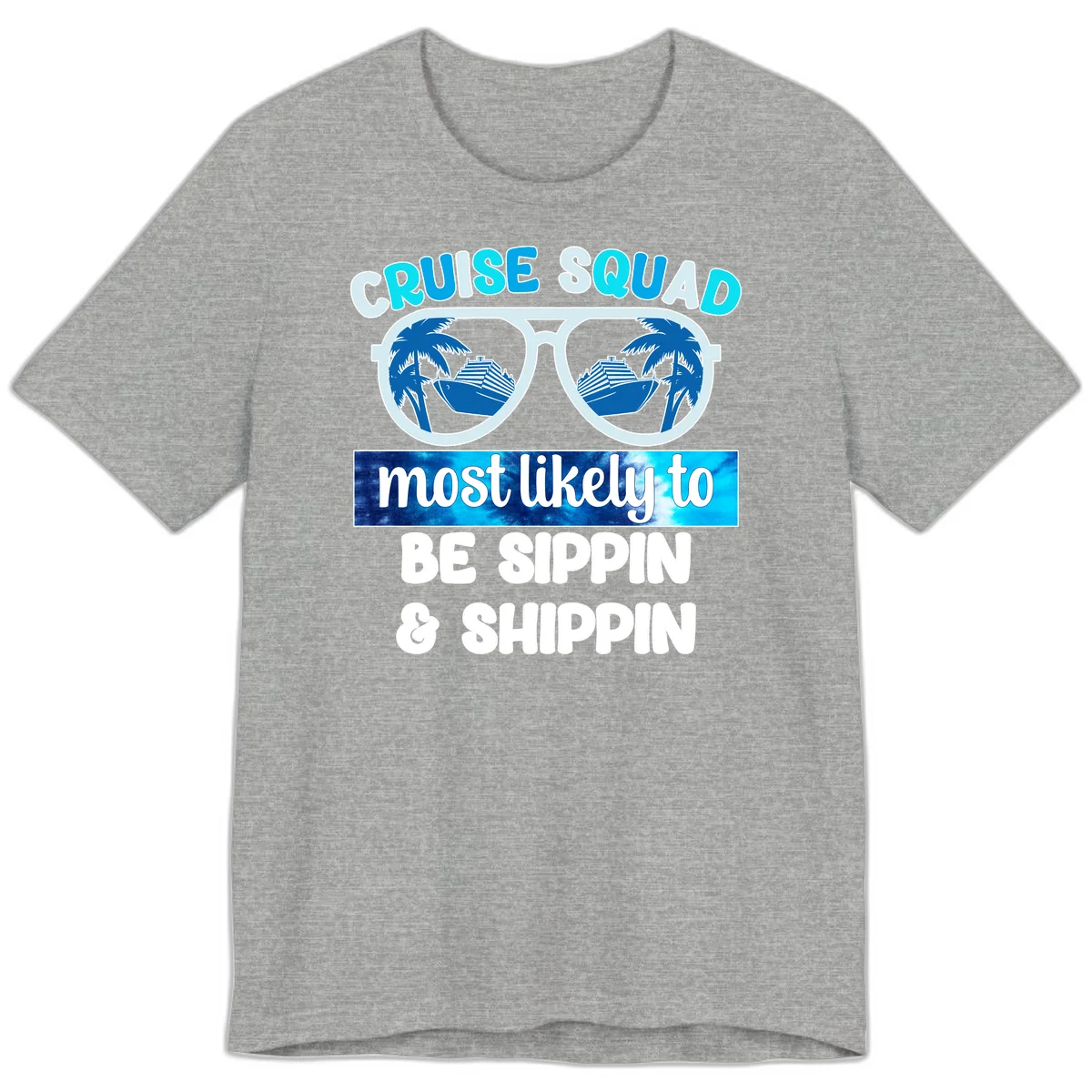 Cruise Squad Sippin & Shippin Premium T-Shirt in Athletic Heather