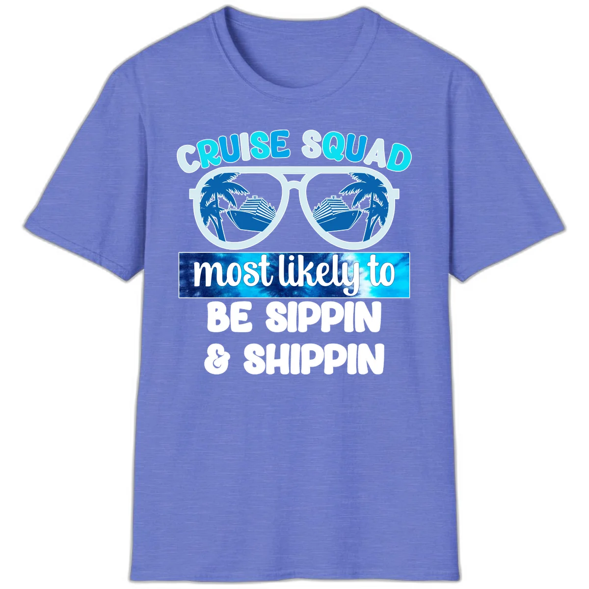 Cruise Squad Sippin & Shippin T-Shirt in Heather Royal