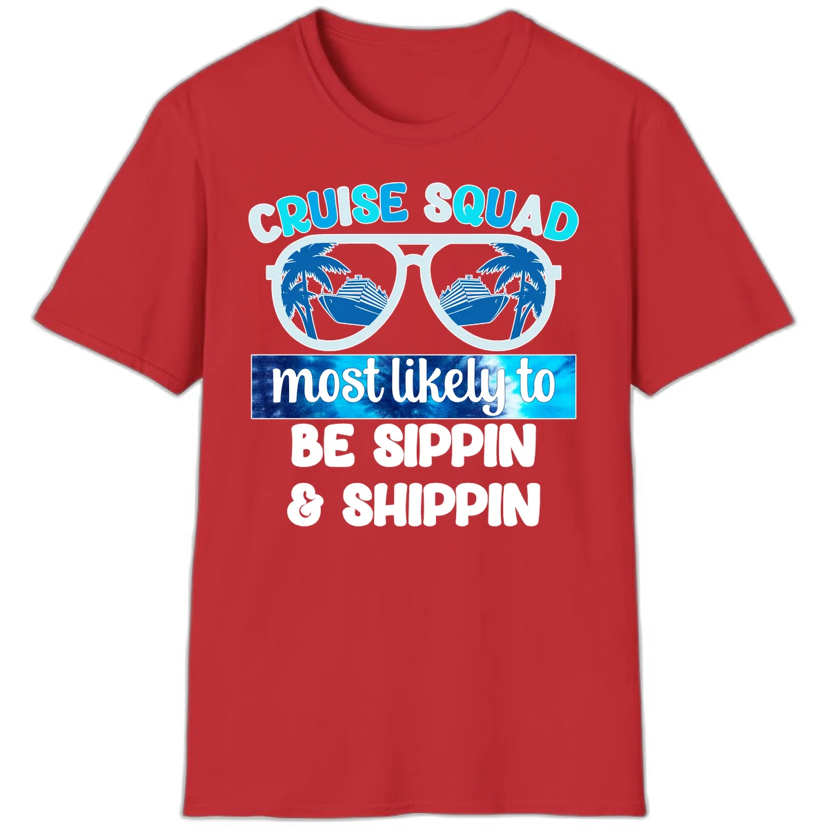 Cruise Squad Sippin & Shippin T-Shirt in Red
