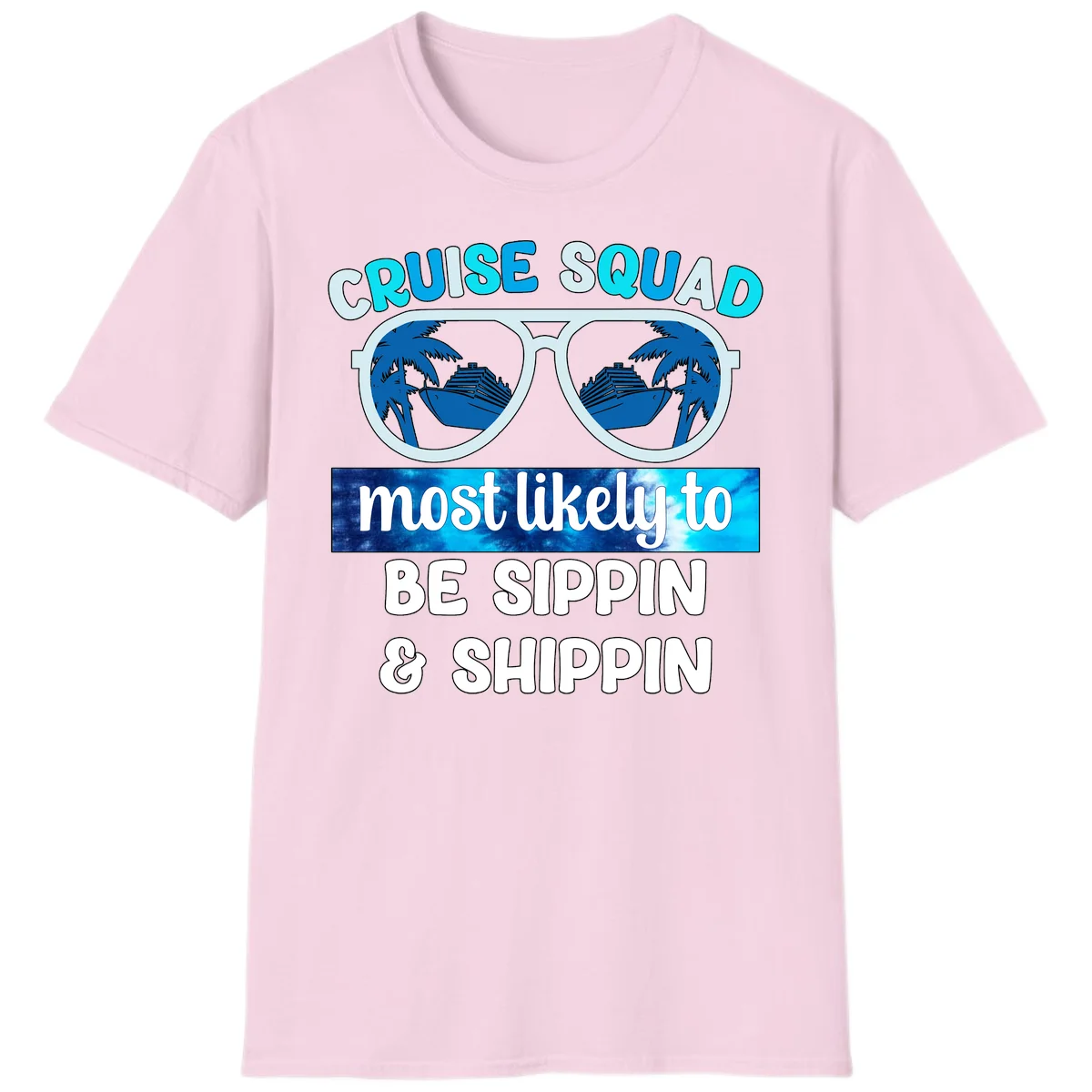 Cruise Squad Sippin & Shippin T-Shirt in Light Pink
