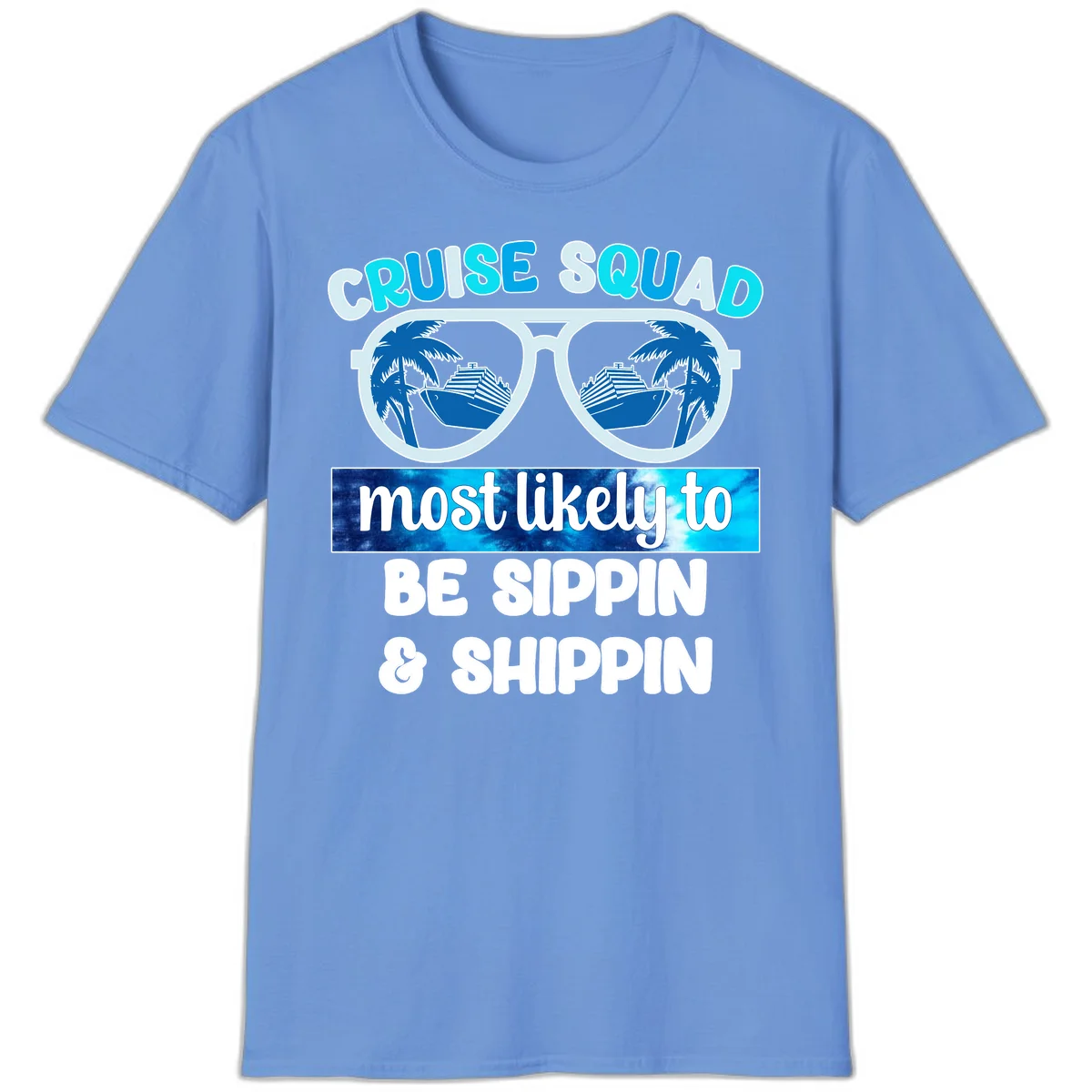 Cruise Squad Sippin & Shippin T-Shirt in Carolina Blue