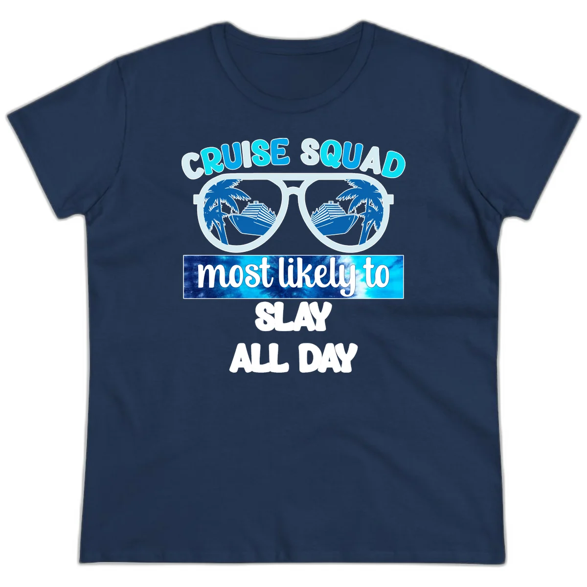Cruise Squad Slay All Day Ladies Tee in Navy