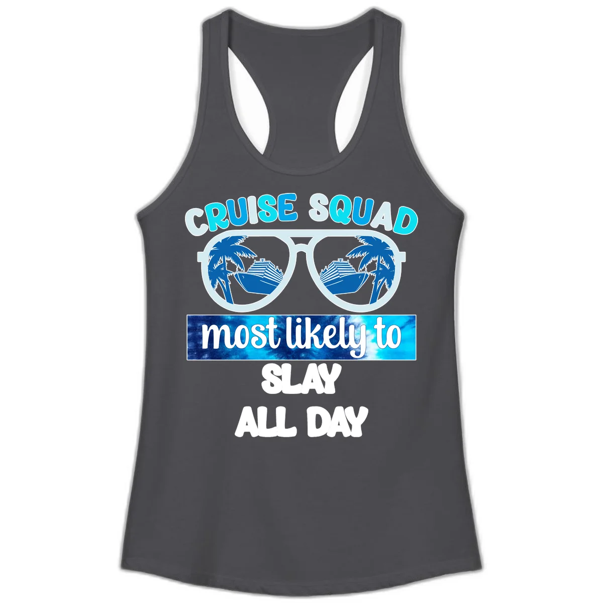 Cruise Squad Slay All Day Ladies Tank Top in Solid Dark Gray
