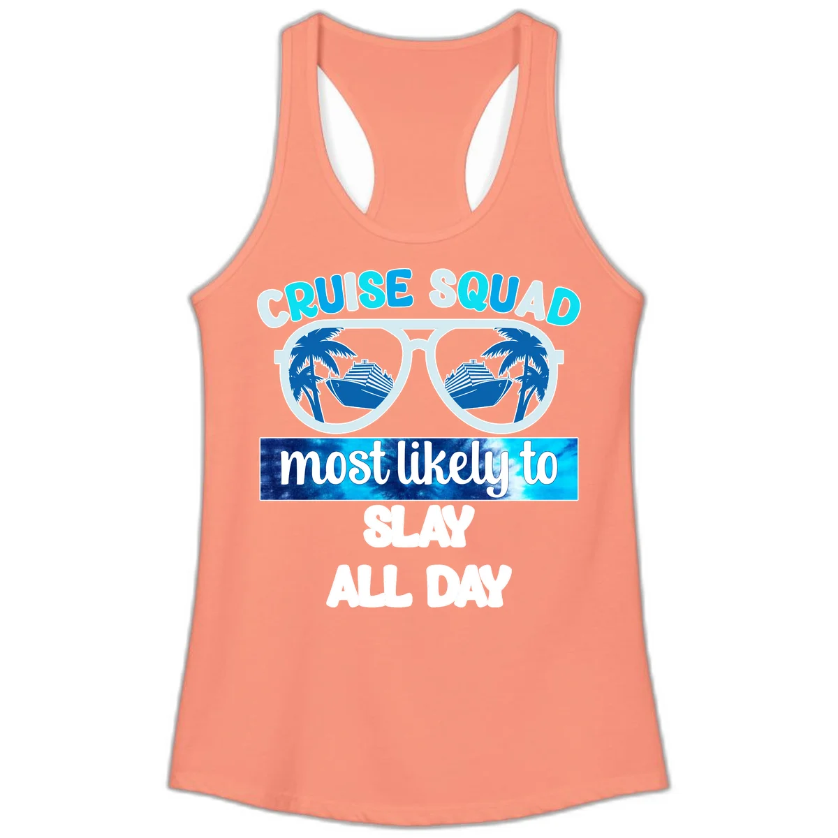 Cruise Squad Slay All Day Ladies Tank Top in Solid Light Orange