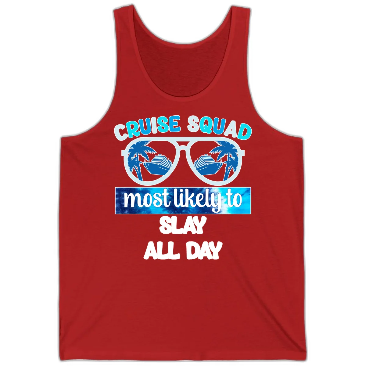 Cruise Squad Slay All Day Tank Top in Red