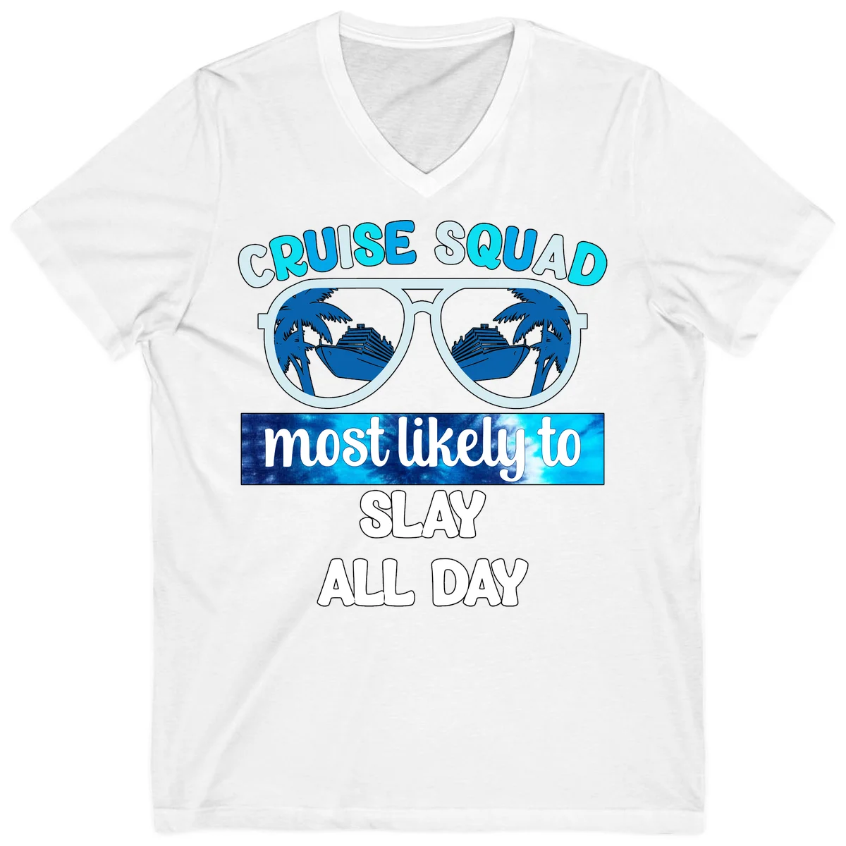 Cruise Squad Slay All Day V-Neck T-Shirt in White
