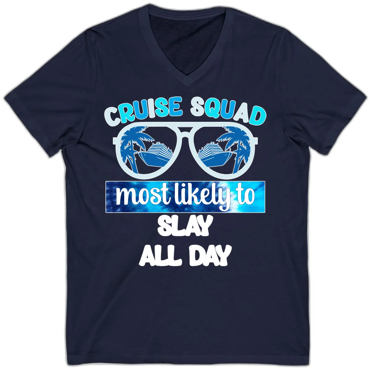 Cruise Squad Slay All Day V-Neck T-Shirt in Navy