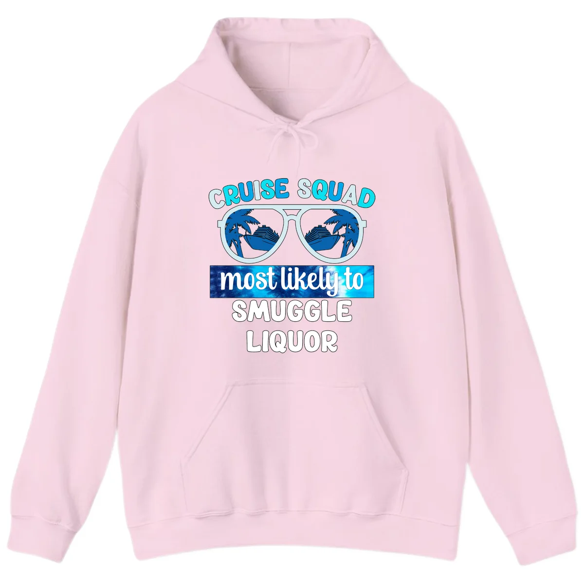 Cruise Squad Most Likely To Smuggle Liquor Hoodie in Light Pink