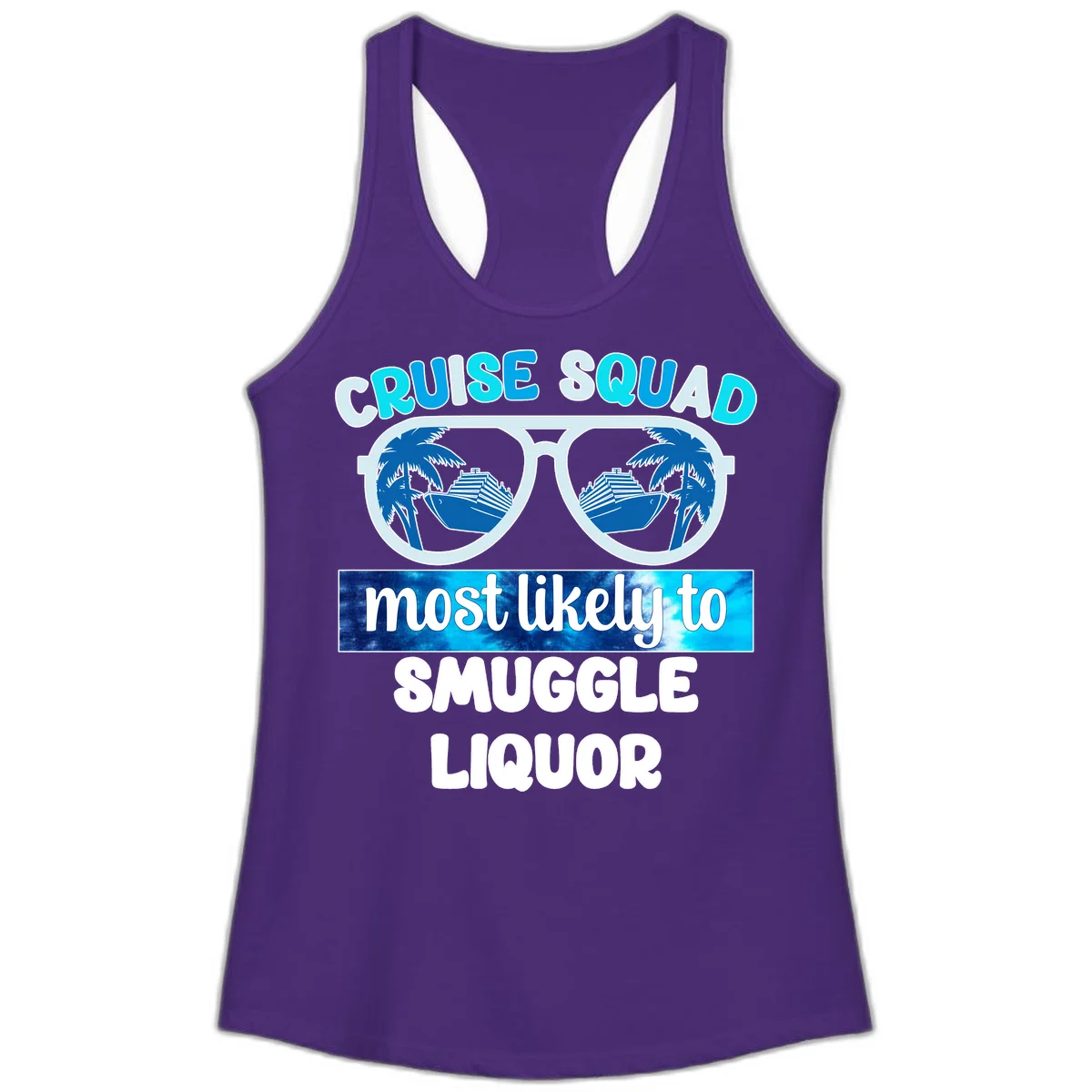 Cruise Squad Most Likely To Smuggle Liquor Ladies Tank in Solid Purple Rush