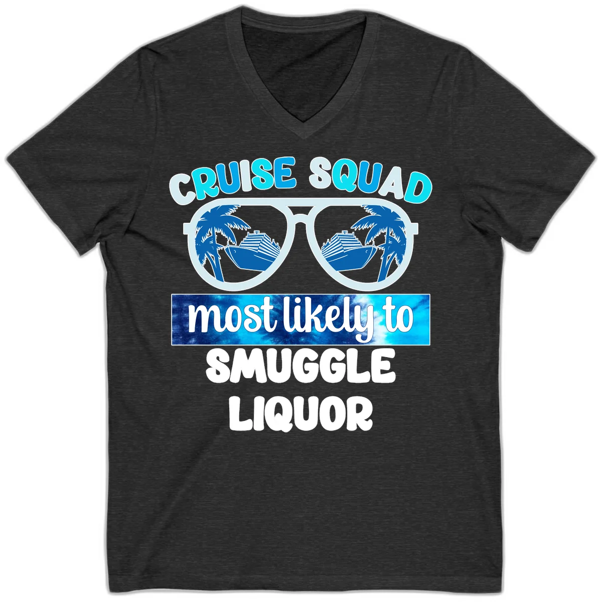 Cruise Squad Most Likely To Smuggle Liquor V-Neck in Dark Grey Heather