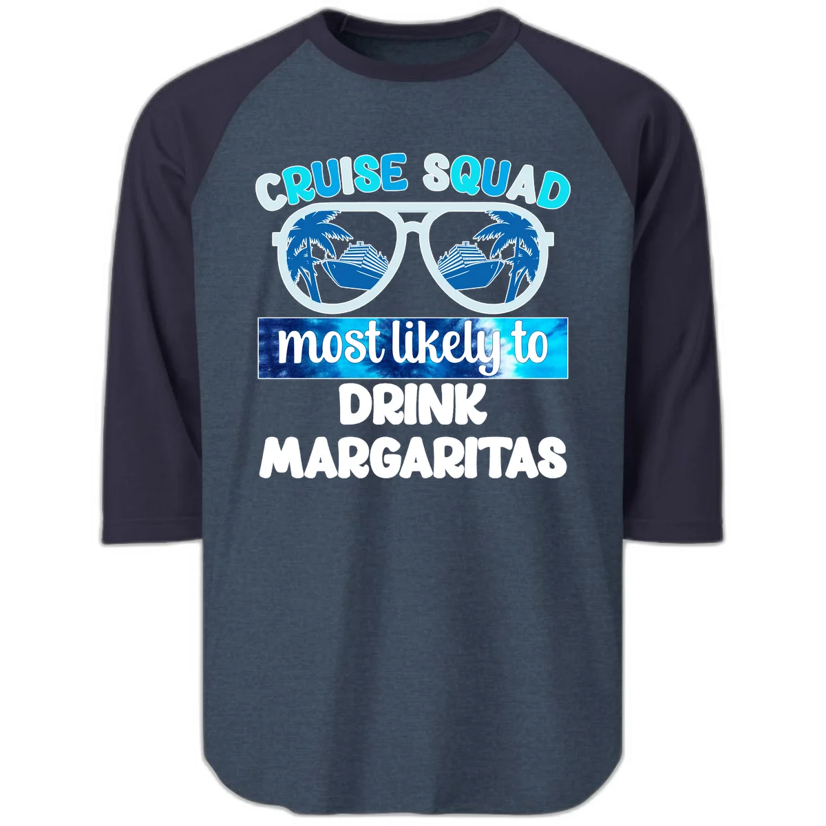 Cruise Squad Margarita Vibes Raglan 3/4 in Heather Denim Navy