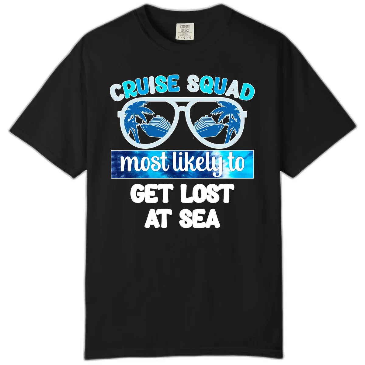 Cruise Squad Most Likely To Get Lost At Sea Comfort Color in Black