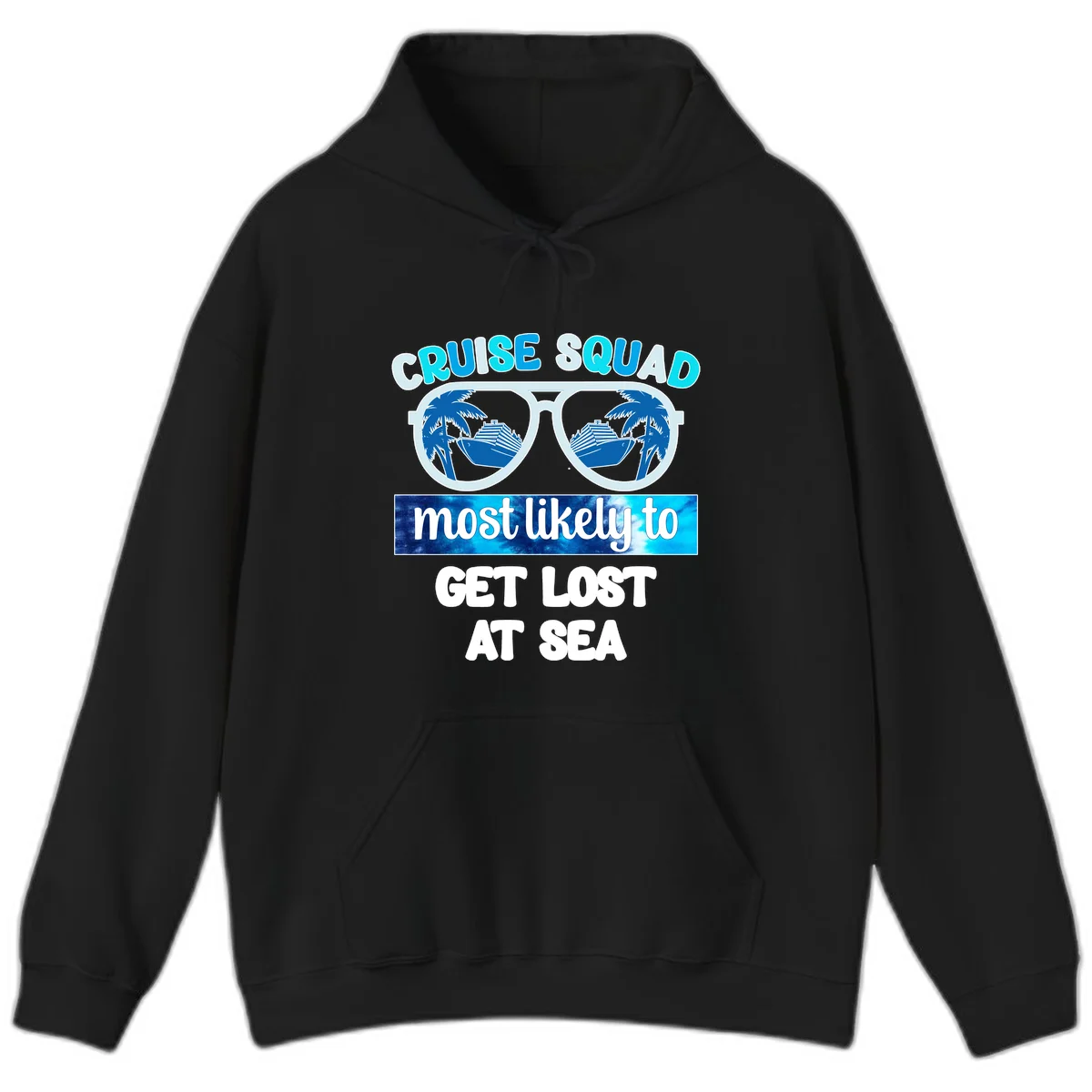 Cruise Squad Most Likely To Get Lost At Sea Hoodie in Black