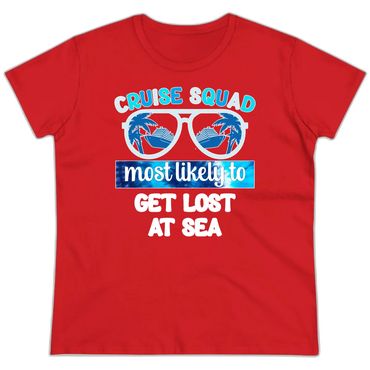 Cruise Squad Most Likely To Get Lost At Sea Ladies Tee in Red