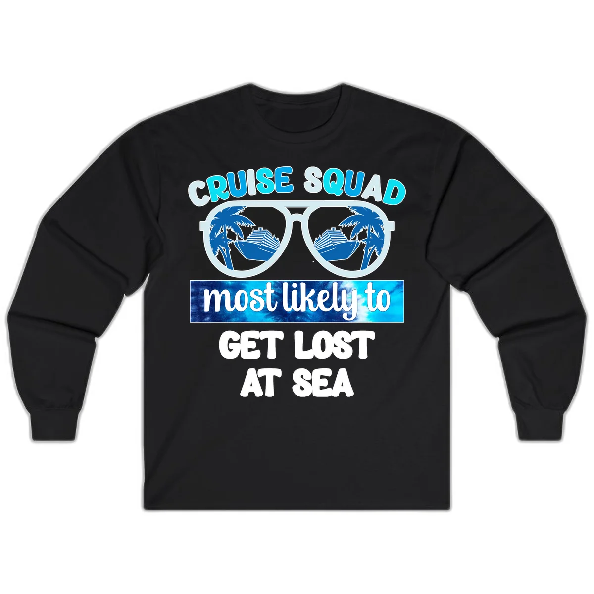 Cruise Squad Most Likely To Get Lost At Sea Long Sleeve in Black