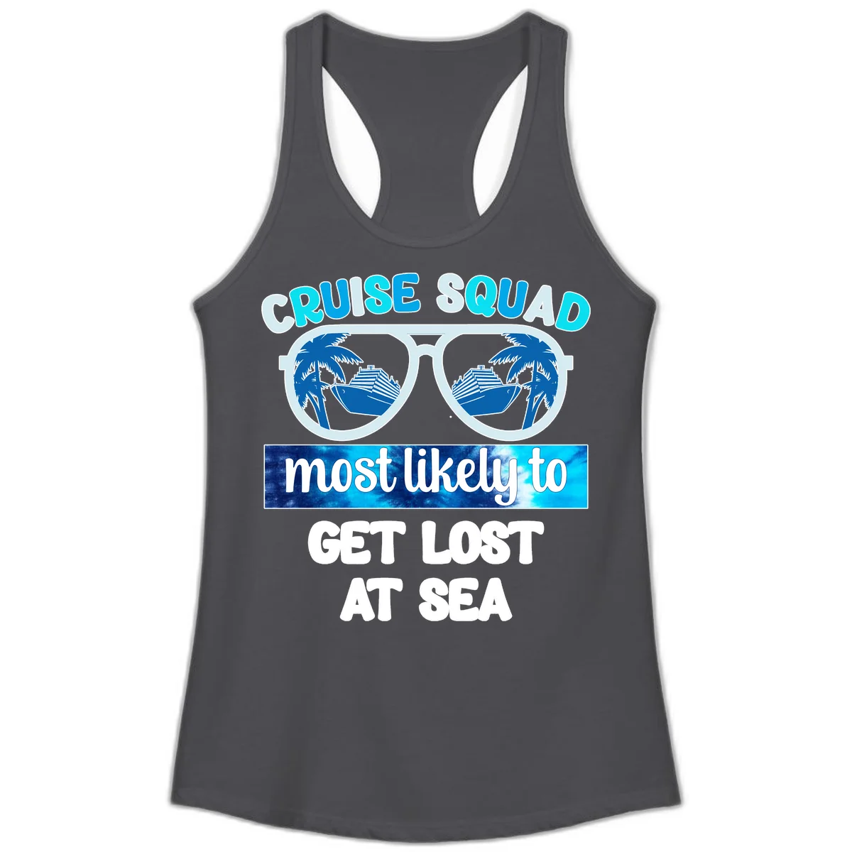 Cruise Squad Most Likely To Get Lost At Sea Ladies Tank in Solid Dark Gray