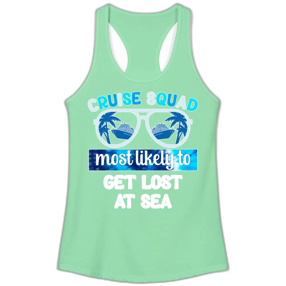 Cruise Squad Most Likely To Get Lost At Sea Ladies Tank in Solid Mint