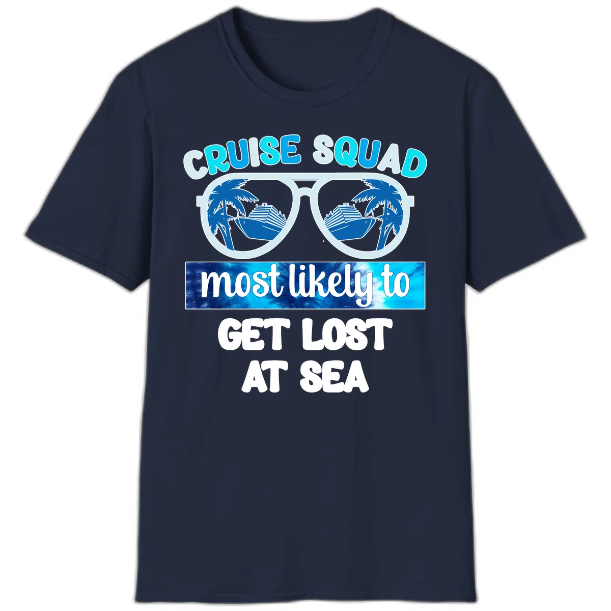 Cruise Squad Most Likely To Get Lost At Sea T-Shirt in Navy