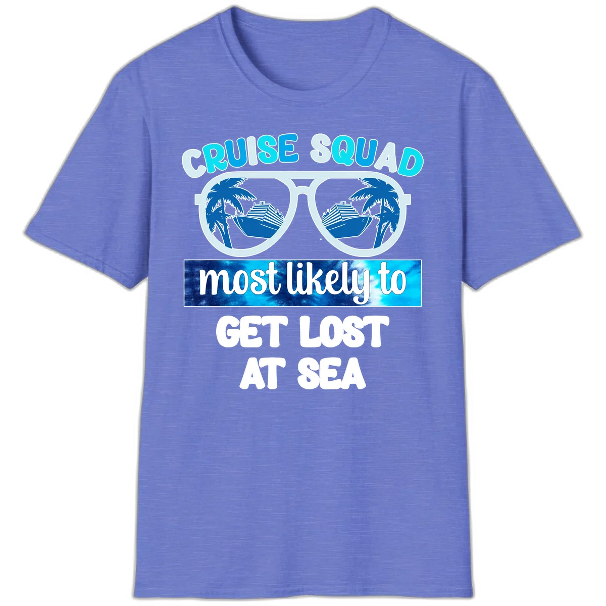 Cruise Squad Most Likely To Get Lost At Sea T-Shirt in Heather Royal