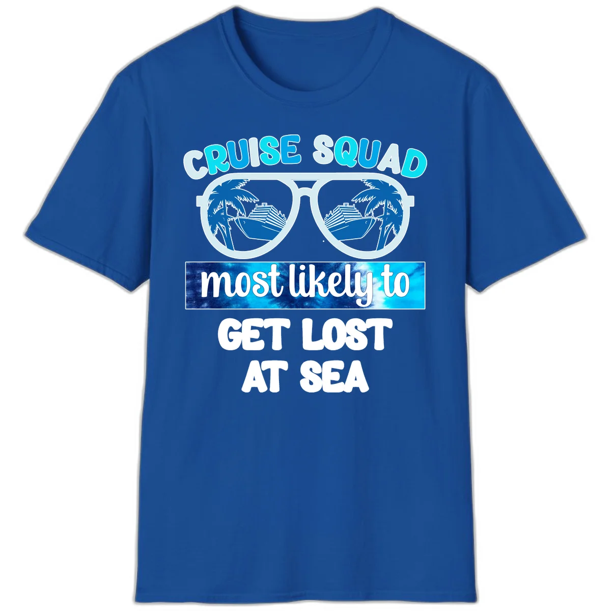 Cruise Squad Most Likely To Get Lost At Sea T-Shirt in Royal