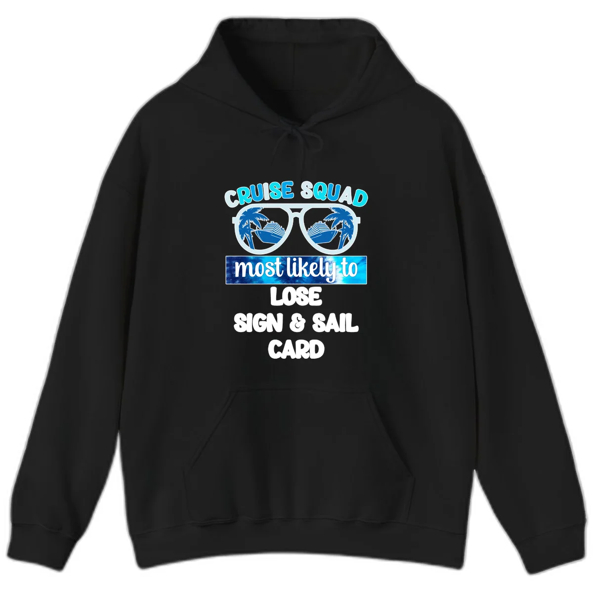 Cruise Squad Most Likely To Lose Sign & Sail Hoodie in Black