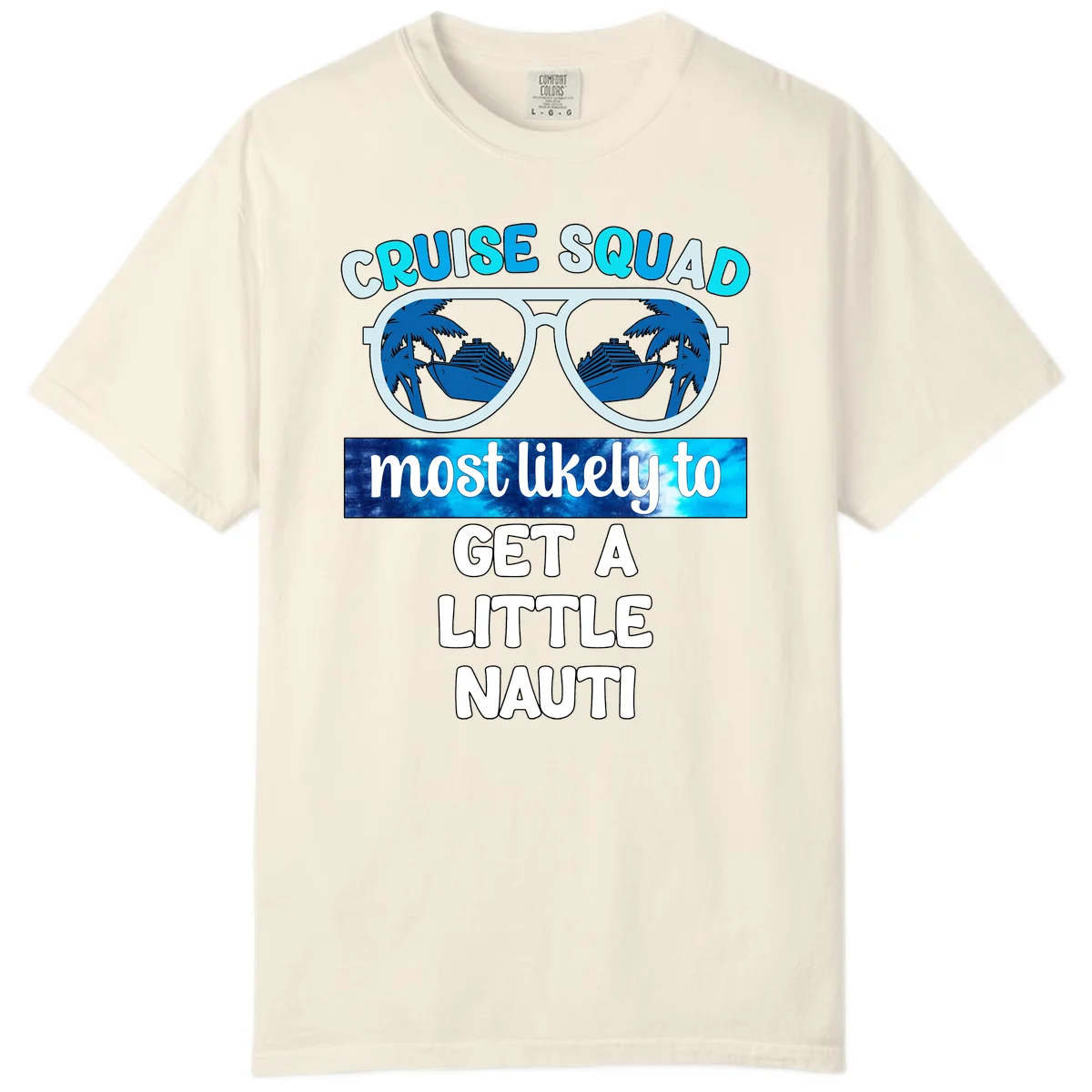 Cruise Squad Most Likely to Get a Little Nauti Comfort Color in Ivory